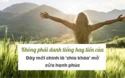 Không phải danh tiếng hay tiền của, đây mới là 'chìa khóa' mở cửa hạnh phúc, giúp cơ thể khỏe mạnh và sống lâu